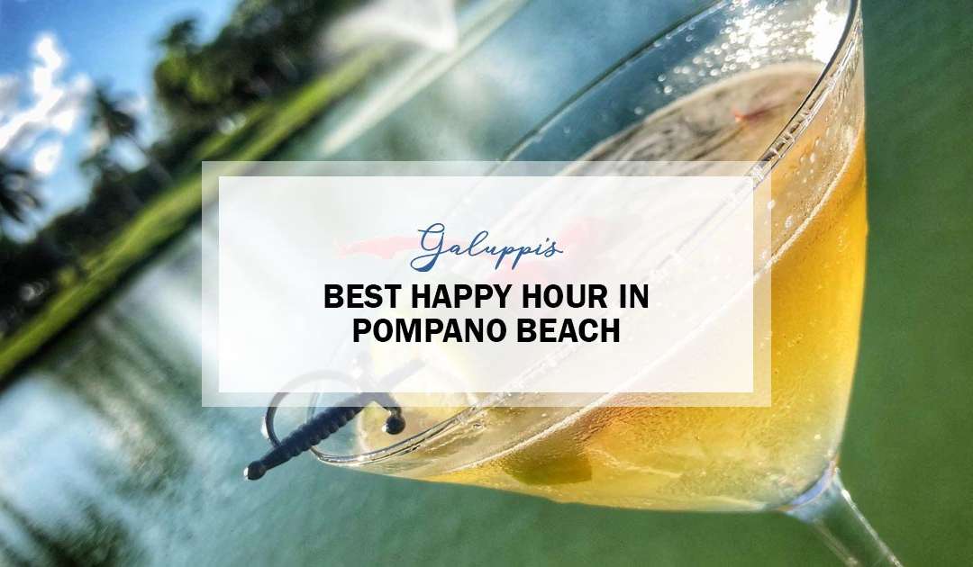 Best Happy Hour In Pompano Beach