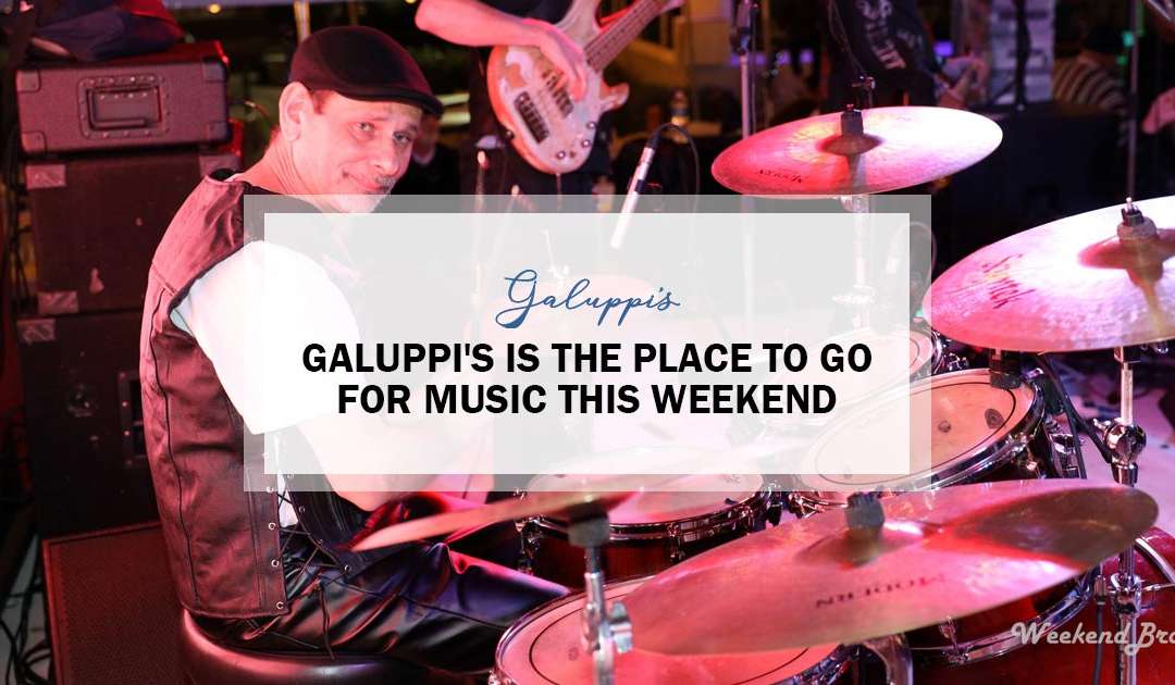 Galuppi’s Is The Place To Go For Music This Weekend