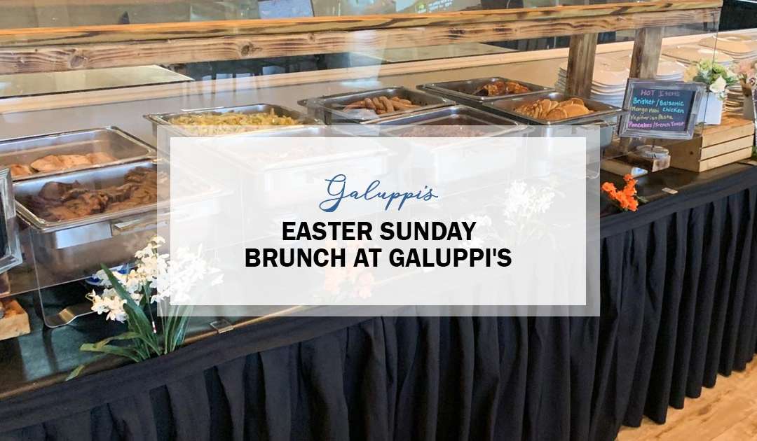 Easter Sunday Brunch At Galuppi’s