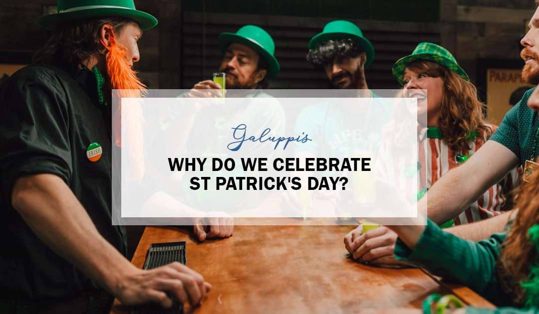 Why Do We Celebrate St Patrick’s Day?