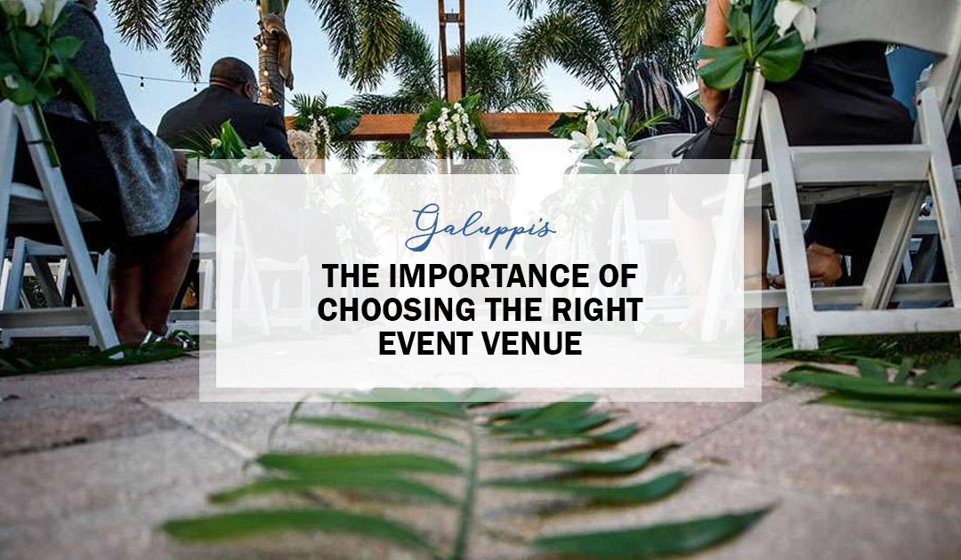 The Importance Of Choosing The Right Event Venue